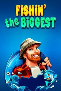 Fishin' The Biggest