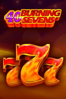 40 Burning Sevens